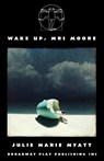 Wake Up, Mrs Moore - Julie Marie Myatt - 9780881458183