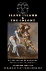 Slave Island & The Colony - MARIVAUX,  Pierre Carlet De - 9780881459111