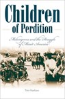 Children Of Perdition: Melungeons And The Struggle Of Mixed America (P340/Mrc) - Tim Hashaw - 9780881460742