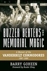 Buzzer Beaters and Memorial Magic - Barry Goheen - 9780881467529