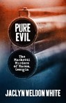 Pure Evil - Jaclyn Weldon White - 9780881467598