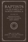 Baptists in Early North America - Middletown Baptist Church, New Jersey - John D. Inscore Essick - 9780881468236