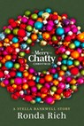 A Merry Chatty Christmas: A Stella Bankwell Story - Ronda Rich - 9780881469813