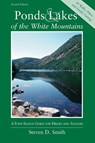 Ponds and Lakes of the White Mountains - Steven D. Smith - 9780881504132