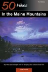 Explorer's Guide 50 Hikes in the Maine Mountains - Cloe (Lesley University) Chunn - 9780881504996