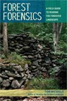 Forest Forensics - Tom (Antioch University New England) Wessels - 9780881509182