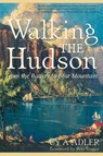 Walking The Hudson - Cy A Adler - 9780881509465