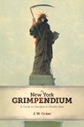 The New York Grimpendium - J. W. Ocker - 9780881509908