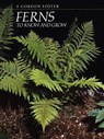 Ferns to Know and Grow - F. Gordon Foster - 9780881922349