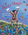 Berry Magic - Teri Sloat ; Betty Huffmon - 9780882405766