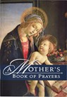 A Mother's Book of Prayers - Julie M. Marra - 9780882710914