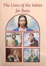 The Lives of the Saints for Boys - Louis M. Savary - 9780882714608
