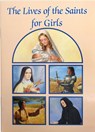 The Lives of the Saints for Girls - Louis M. Savary - 9780882714615
