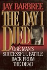 The Day I Died - BARBREE,  Jay - 9780882820613
