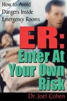 ER: Enter at Your Own Risk - COHEN,  Joel - 9780882822051