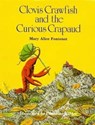 Clovis Crawfish and the Curious Crapaud - Mary Alice Fontenot - 9780882896106