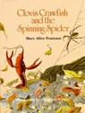 Clovis Crawfish and the Spinning Spider - FONTENOT,  Mary Alice - 9780882896441