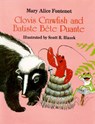 Clovis Crawfish and Batiste Bete Puante - Mary Alice Fontenot - 9780882899527
