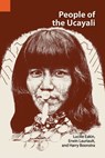 People of the Ucayali - Lucille Eakin ; Erwin Lauriault ; Harry Boonstra - 9780883121634