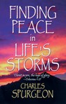 Finding Peace in Life's Storms - C. H. Spurgeon - 9780883684795