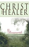 Christ the Healer - F. F Bosworth - 9780883685914