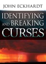 Identifying & Breaking Curses - John Eckhardt - 9780883686157