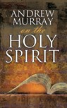 Andrew Murray on the Holy Spirit - Andrew Murray - 9780883688465