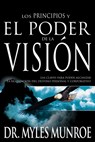 Los Los Principios Y Poder de la Vision - Dr Myles Munroe - 9780883689653