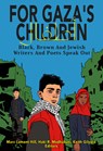 For Gaza's Children: Progressive Black, Brown and Jewish Writers and Poets Speak Out - Marc Lamont Hill - 9780883784372
