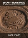 Spearthrower Owl - David Stuart - 9780884025023