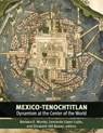 Mexico-Tenochtitlan - Barbara E. Mundy ; Leonardo Lopez Lujan ; Elizabeth Hill Boone - 9780884025221