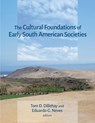 The Cultural Foundations of Early South American Societies - Tom D. Dillehay ; Eduardo G. Neves - 9780884025344