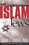 Islam and the Jews - Mark A Gabriel - 9780884199564