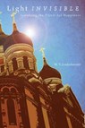 Light Invisible - Mitrofan Vasilevich Lodyzhenskii - 9780884651871