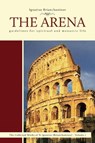 The Arena - Ignatius Brianchaninov ; Kallistos Ware - 9780884652878