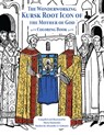Wonderworking Kursk Root Icon of the Mother of God - Mary Naumenko - 9780884654506