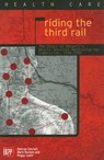 Riding the Third Rail - N. Duncan Sinclair ; Mark Rochon ; Peggy Leatt - 9780886451974