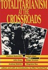 Totalitarianism at the Crossroads - Ellen Frankel Paul - 9780887383519