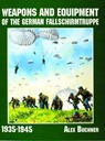 Weapons and Equipment of the German Fallschirmtruppe 1941-1945 - Alex Buchner - 9780887409646