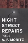 Night Street Repairs - A.F. Moritz - 9780887847042