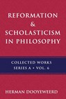 Reformation & Scholasticism - Herman Dooyeweerd - 9780888153241