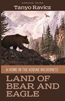Land of Bear and Eagle - Tanyo Ravicz - 9780888397225