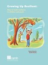 Growing Up Resilient - Tatyana Barankin ; Nazilla Khanlou - 9780888685049