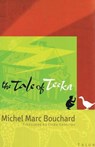 The Tale of Teeka - Michel Marc Bouchard - 9780889224100