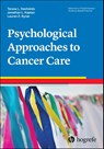 Psychological Approaches to Cancer Care - Teresa L. Deshields ; Jonathan L. Kaplan ; Lauren Z. Rynar - 9780889375116