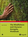 The Mindfulness and Character Strengths Workbook - Ryan M. Niemiec - 9780889376380
