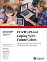 COVID-19 and Coping With Future Crises - Marko Lüftenegger ; Martin Daumiller ; Ingrid Schoon - 9780889376403