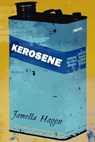 Kerosene - Jamella Hagen - 9780889712638