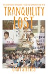 Tranquility Lost: The Occupation of Tranquille and Battle for Community Care in BC - Gary Steeves - 9780889713864
