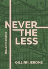 Nevertheless - JEROME,  Gillian - 9780889714120